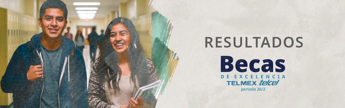 Resultados Becas Excelencia Telmex 2026/2