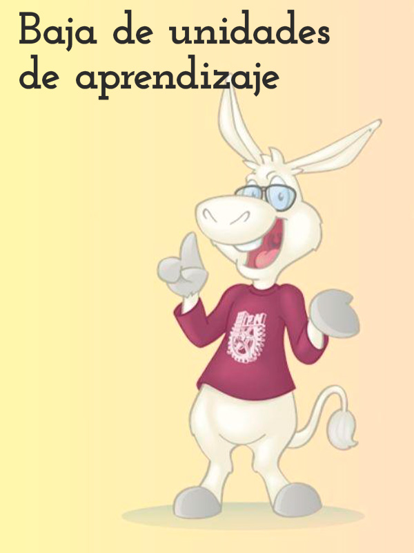 Baja de unidades de aprendizaje 